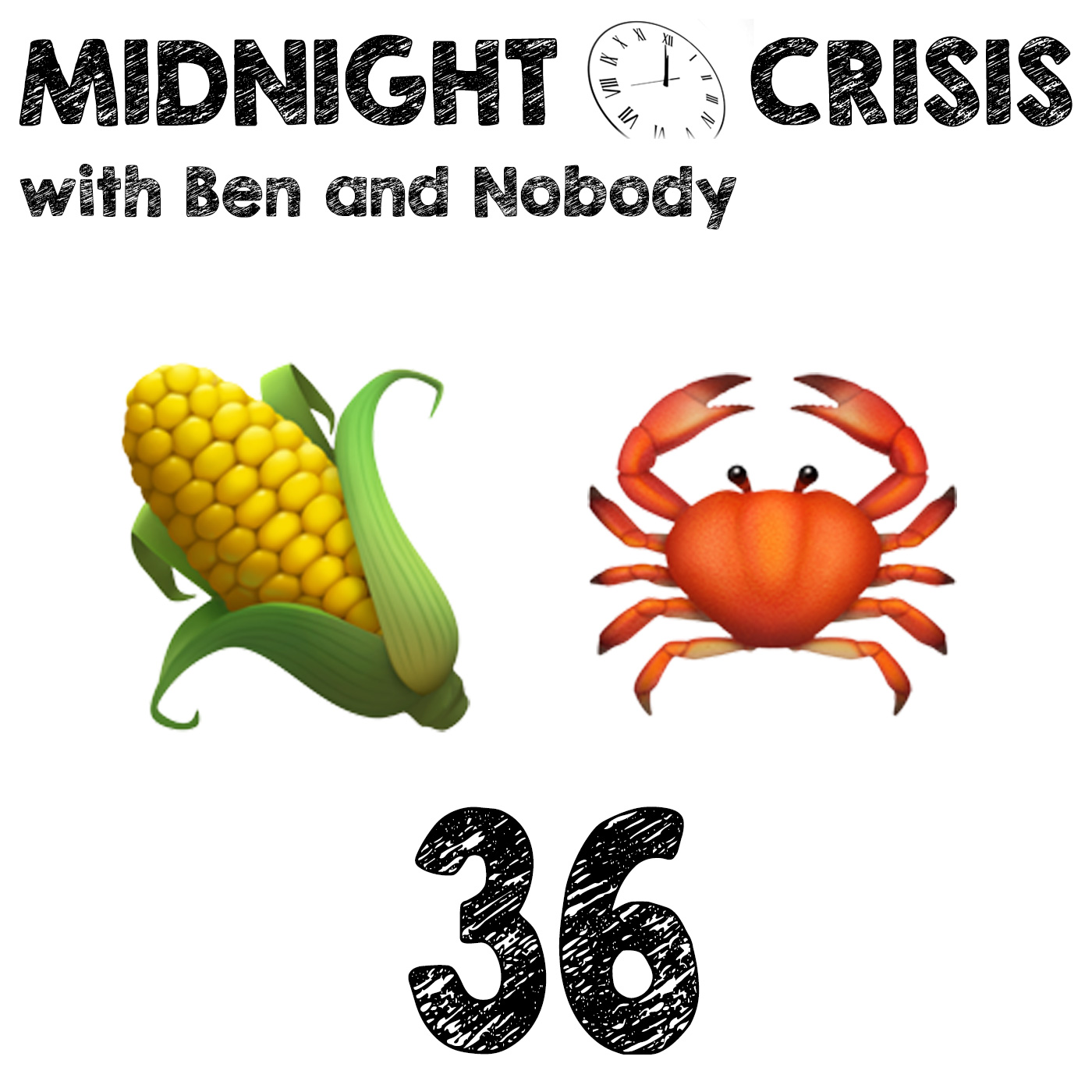 Episode 36 – I Was Wild For Corn episode artwork